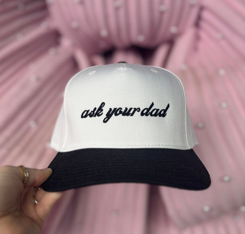 Ask Your Dad Embroidered Hat