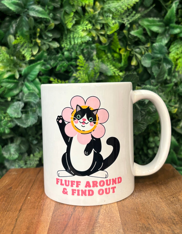 Fluff Around & Find Out Coffee Mug