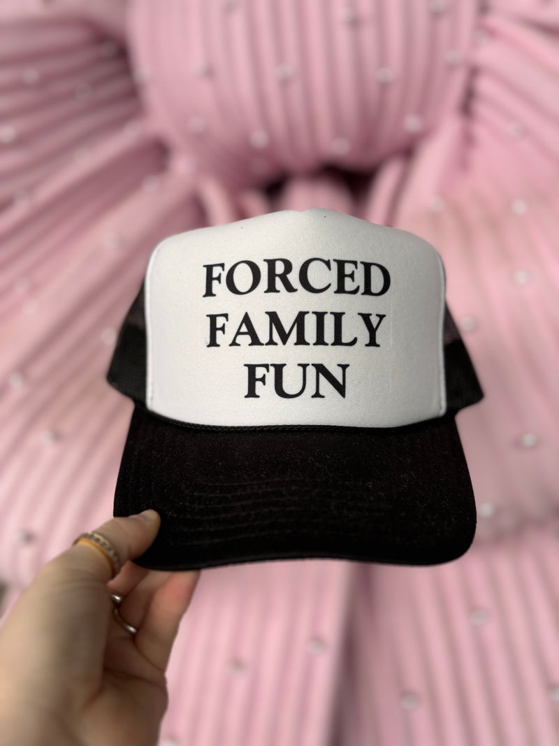 Forced Family Fun Trucker Hat