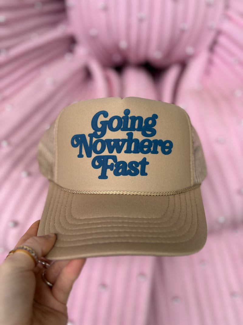 Going Nowhere Fast Trucker Hat