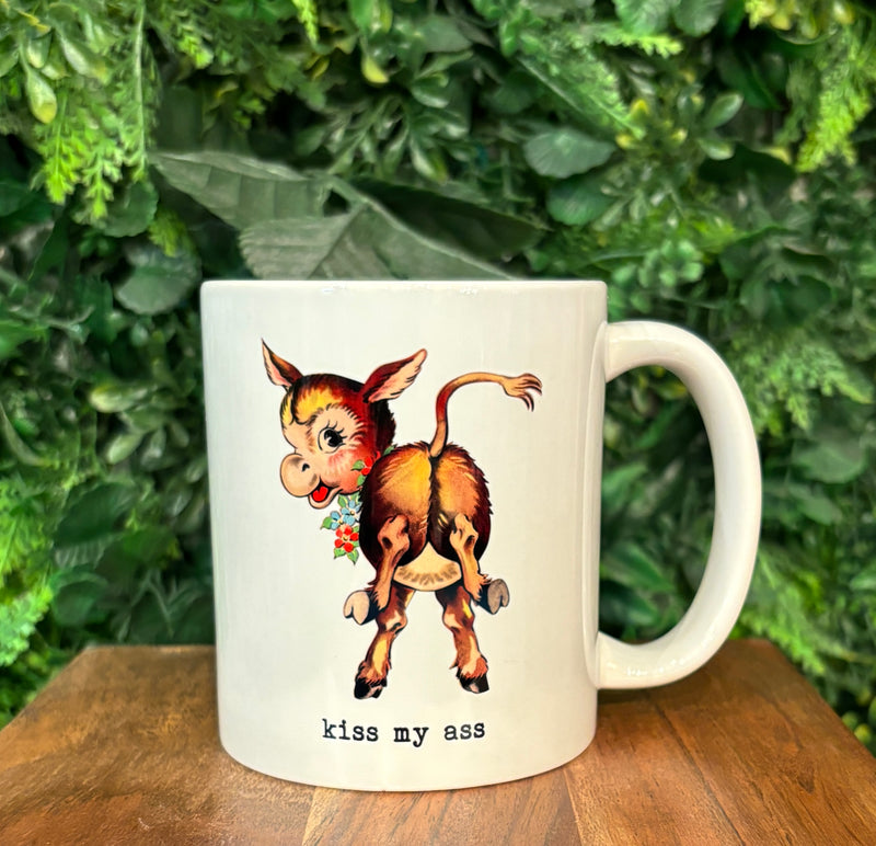 Kiss My Ass Coffee Mug